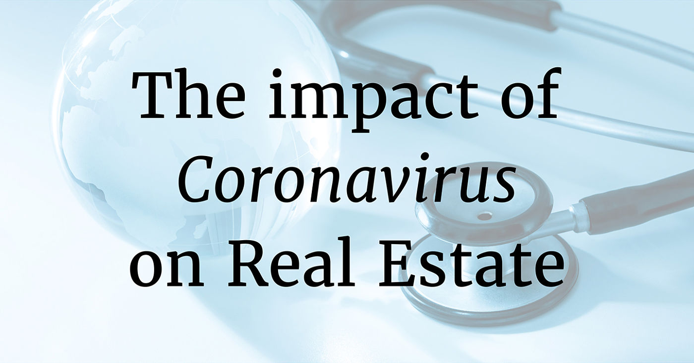 The impact of Coronavirus on Real Estate